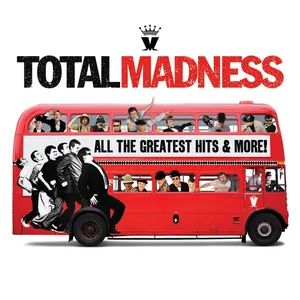 Total Madness : all the greatest hits & more